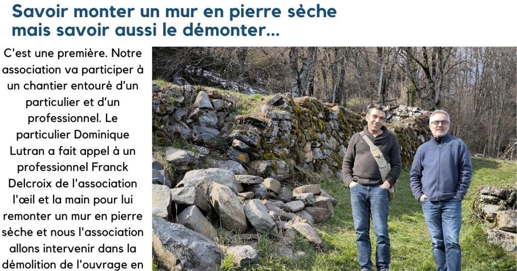 Savoir monter un mur en pierre sèche mais savoir aussi le&nbsp;démonter…